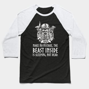 Masculine Alpha Male Viking - The Beast Inside Is Sleeping Baseball T-Shirt